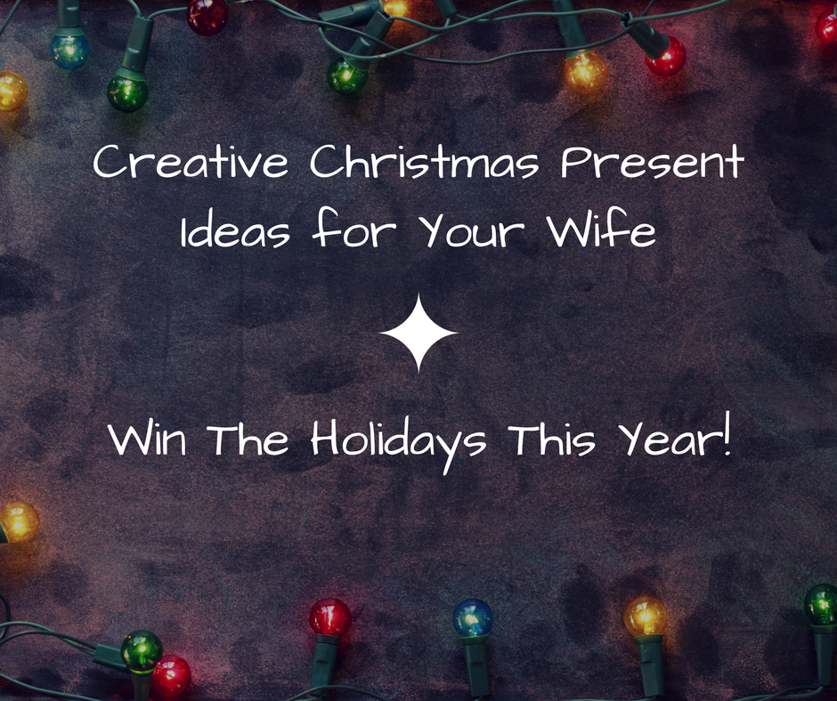 Christmas-Present-Ideas-for-Your-Wife.png